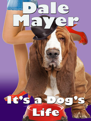 cover image of It's a Dog's Life